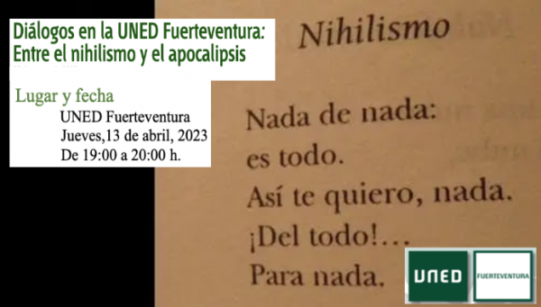 <b>Diálogos en la UNED Fuerteventura: Entre el nihilismo y el apocalipsis</b>